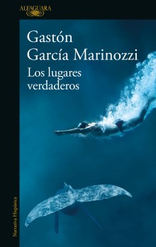 "Real places", a new novel by Gastón García Marinozzi