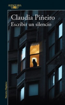 "Writing a Silence", by Claudia Piñeiro